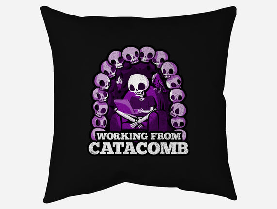 Working From Catacomb