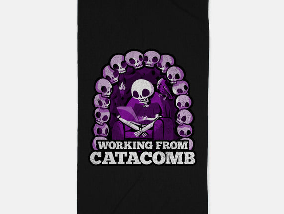 Working From Catacomb