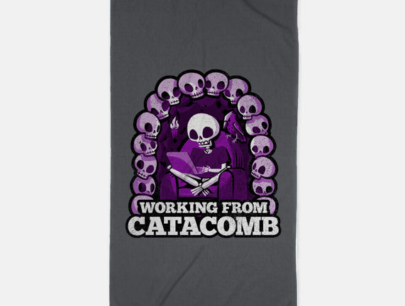 Working From Catacomb