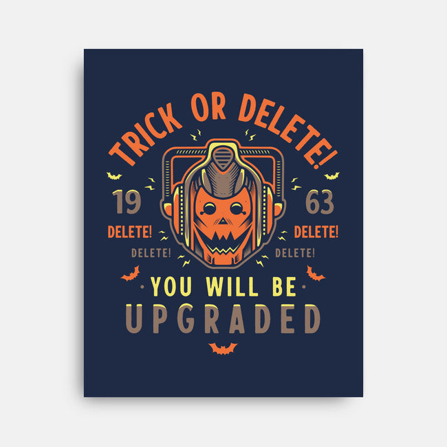 Trick Or Delete-None-Stretched-Canvas-Logozaste