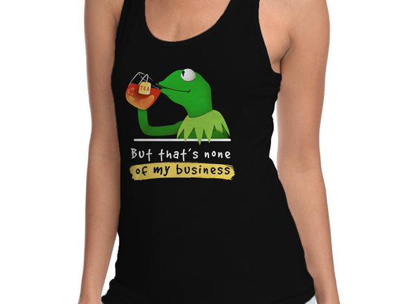 None Of My Business Muppet