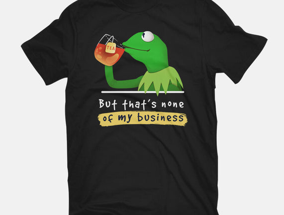 None Of My Business Muppet