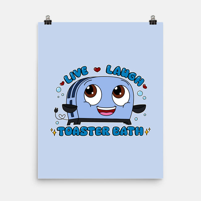 Live Laugh Toaster Bath-None-Matte-Poster-Alexhefe