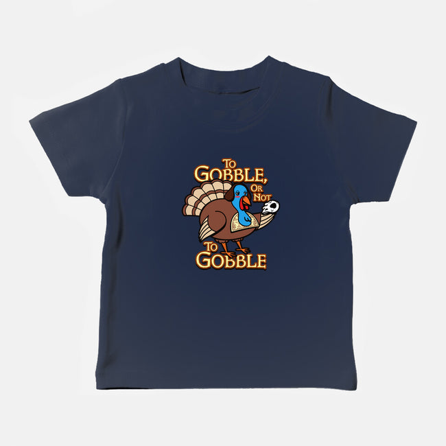 To Gobble Or Not To Gobble-Baby-Basic-Tee-Boggs Nicolas