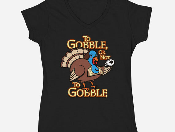 To Gobble Or Not To Gobble