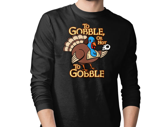 To Gobble Or Not To Gobble