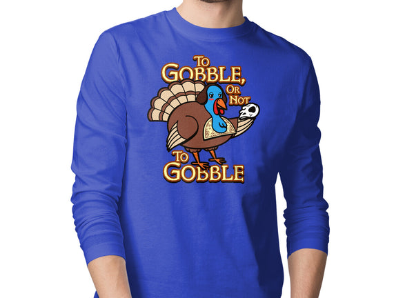 To Gobble Or Not To Gobble