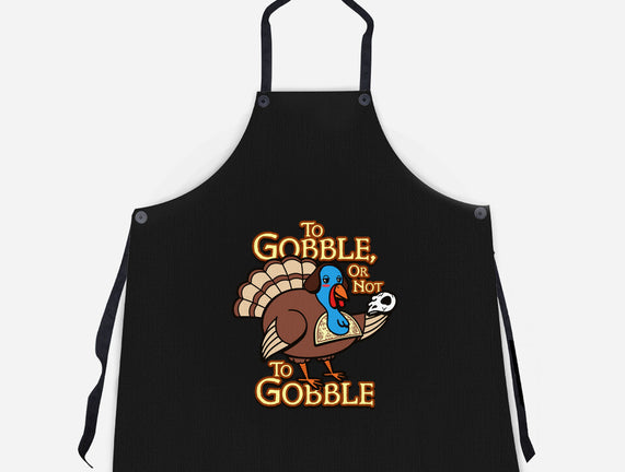 To Gobble Or Not To Gobble