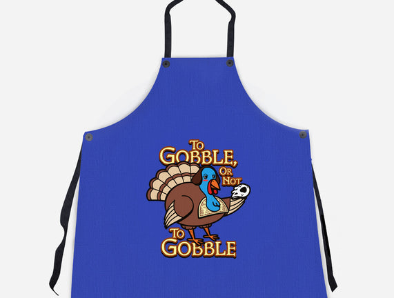 To Gobble Or Not To Gobble