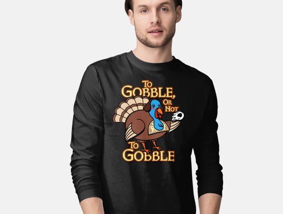 To Gobble Or Not To Gobble