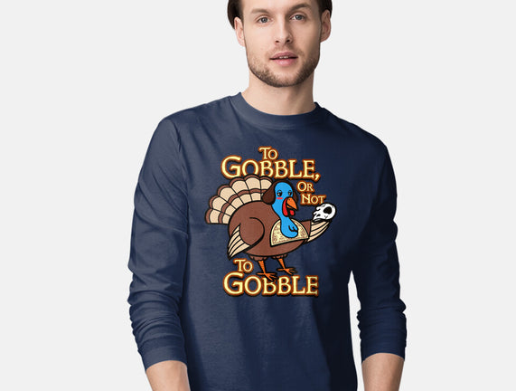 To Gobble Or Not To Gobble