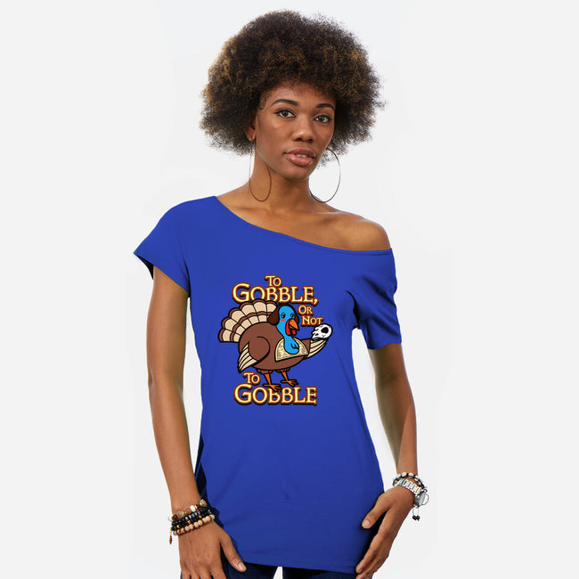 To Gobble Or Not To Gobble-Womens-Off Shoulder-Tee-Boggs Nicolas