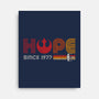 Hope Since 1977-None-Stretched-Canvas-DrMonekers