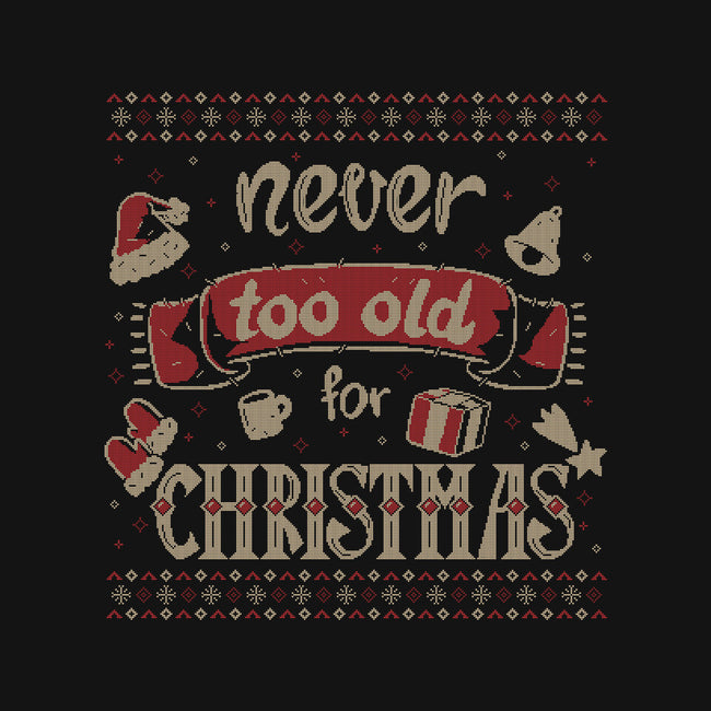 Never Too Old For Christmas-Baby-Basic-Tee-xMorfina