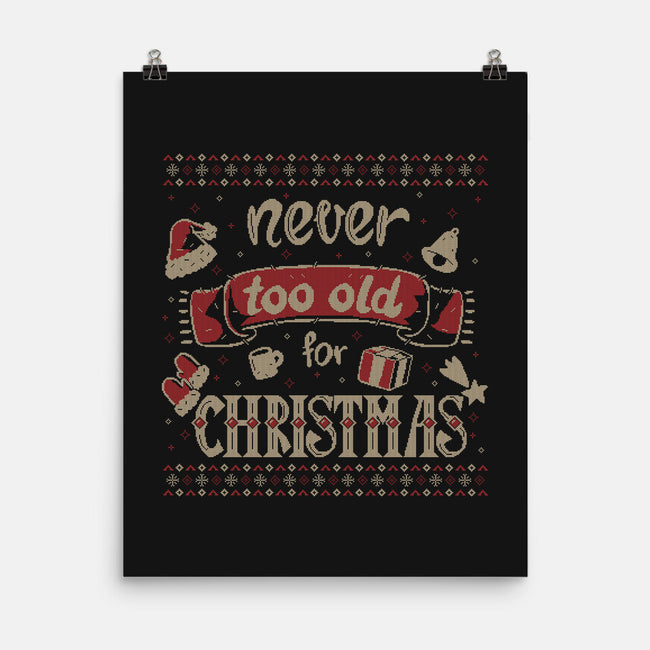 Never Too Old For Christmas-None-Matte-Poster-xMorfina