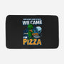 We Came For Pizza-None-Memory Foam-Bath Mat-LtonStudio