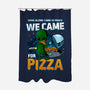 We Came For Pizza-None-Polyester-Shower Curtain-LtonStudio