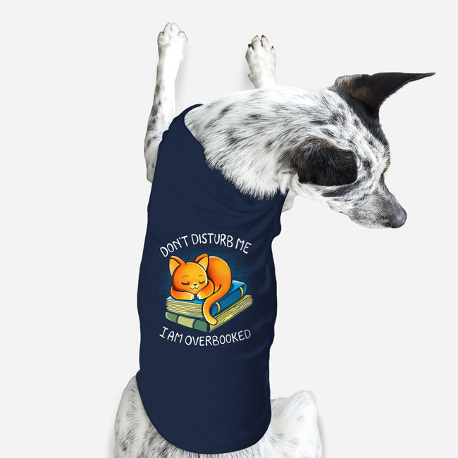 I Am Overbooked-Dog-Basic-Pet Tank-Vallina84