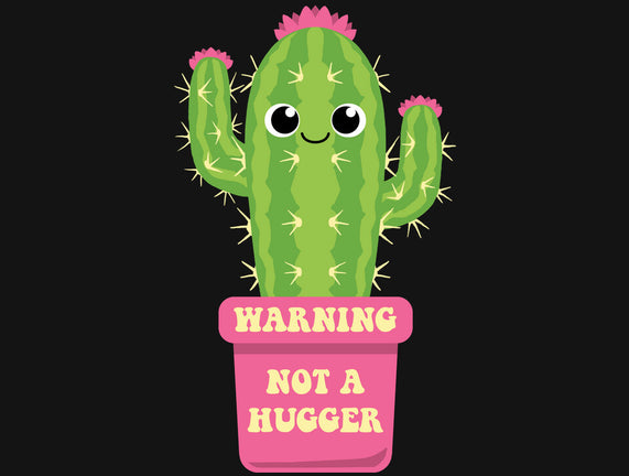 Not A Hugger