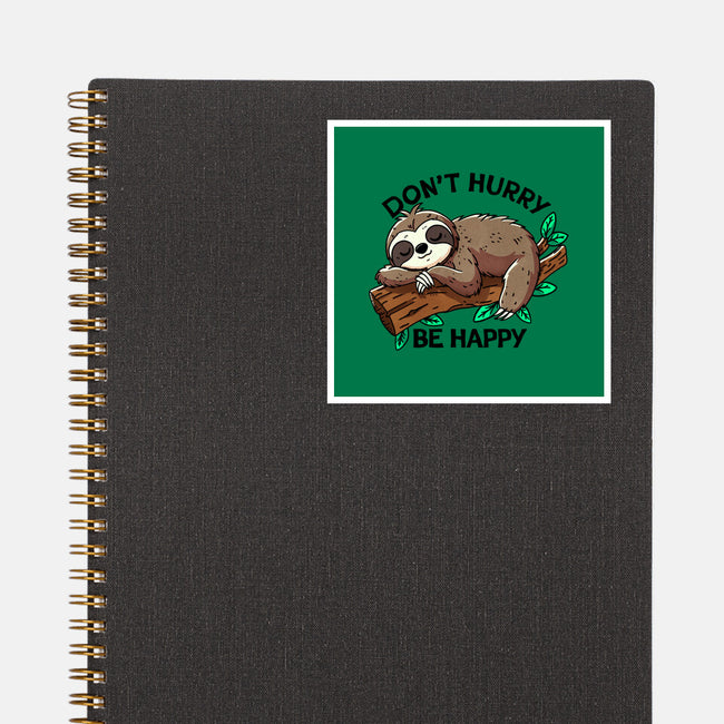 Don't Hurry Be Happy-None-Glossy-Sticker-fanfreak1