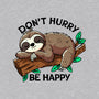 Don't Hurry Be Happy-Mens-Heavyweight-Tee-fanfreak1