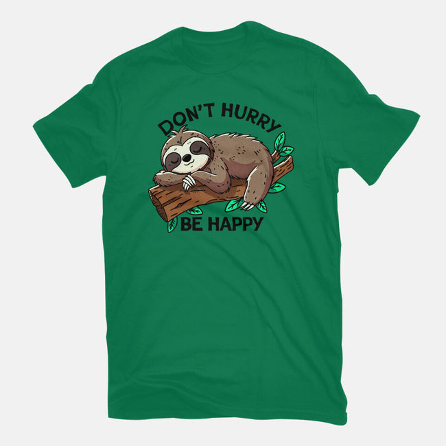 Don't Hurry Be Happy-Unisex-Basic-Tee-fanfreak1