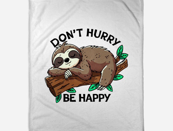 Don't Hurry Be Happy