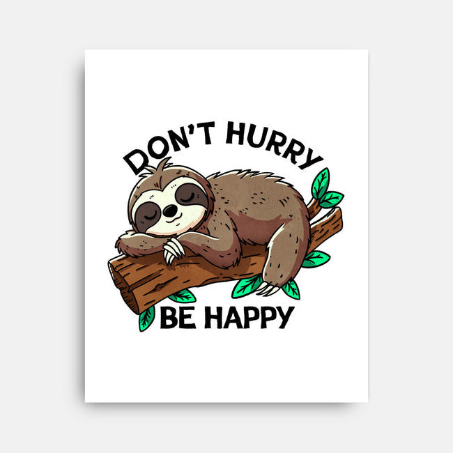 Don't Hurry Be Happy-None-Stretched-Canvas-fanfreak1