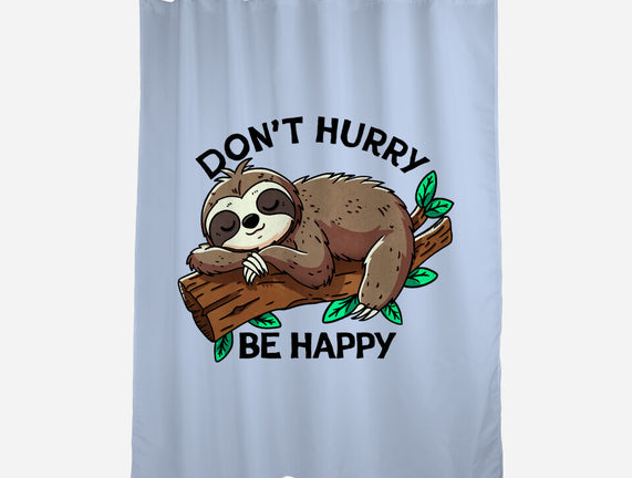 Don't Hurry Be Happy