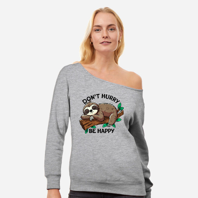 Don't Hurry Be Happy-Womens-Off Shoulder-Sweatshirt-fanfreak1