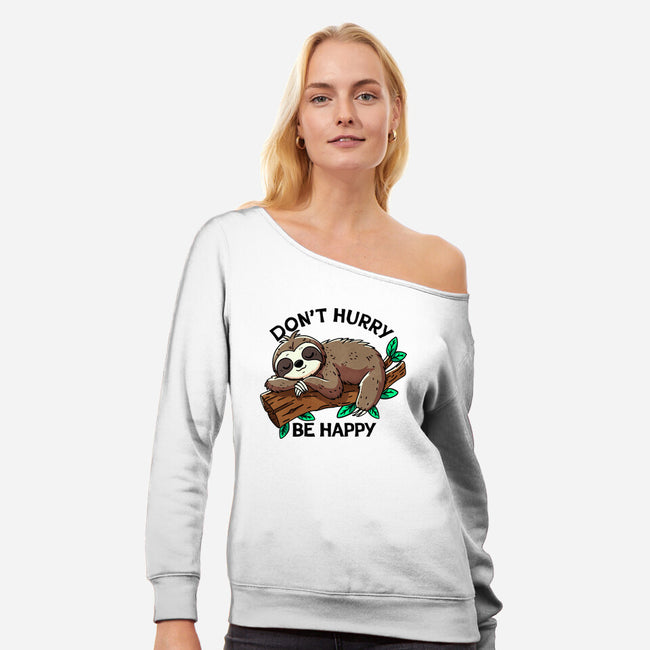 Don't Hurry Be Happy-Womens-Off Shoulder-Sweatshirt-fanfreak1