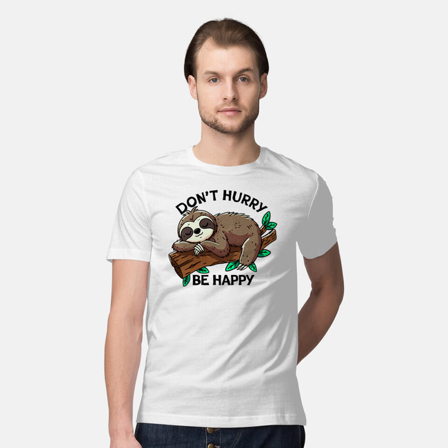 Don't Hurry Be Happy-Mens-Premium-Tee-fanfreak1