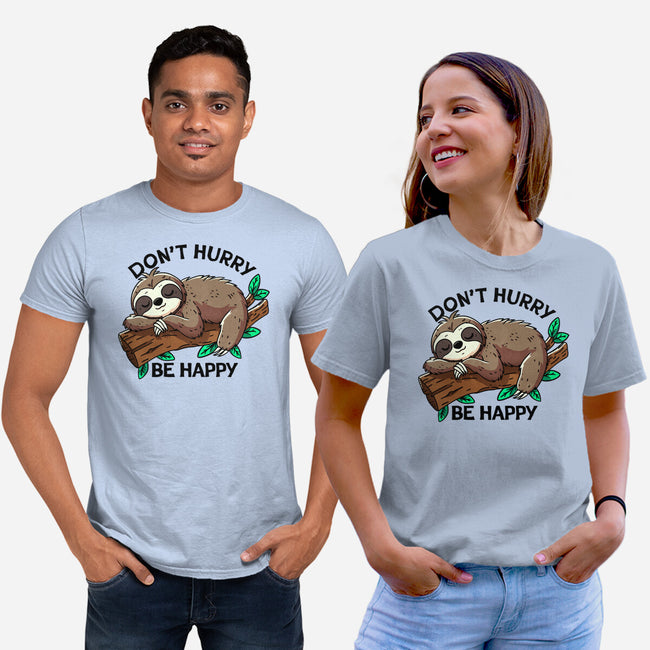 Don't Hurry Be Happy-Unisex-Basic-Tee-fanfreak1