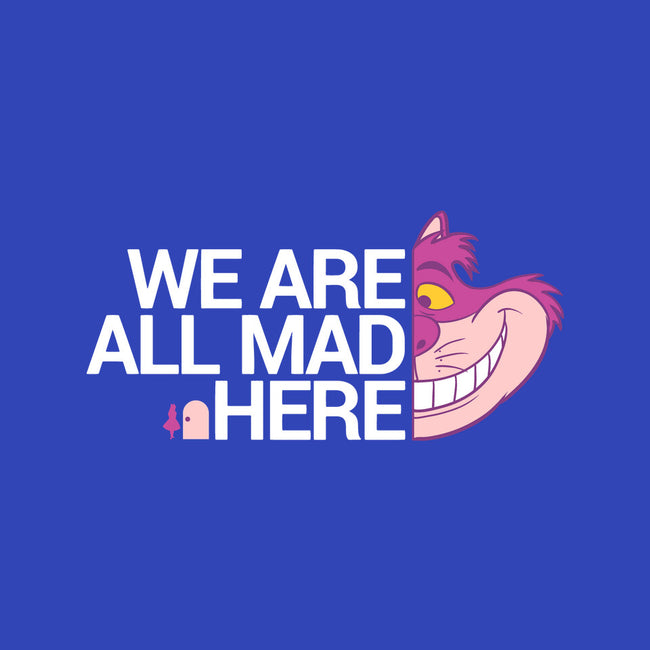 Everyone Is Mad-Unisex-Basic-Tee-naomori