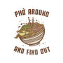 Pho Around And Find Out-Baby-Basic-Tee-kg07