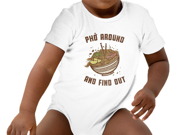 Pho Around And Find Out