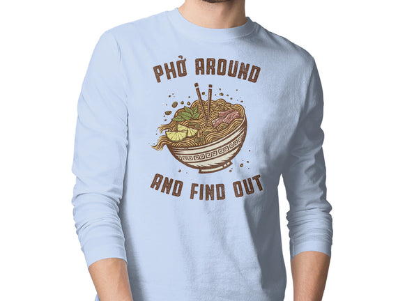 Pho Around And Find Out