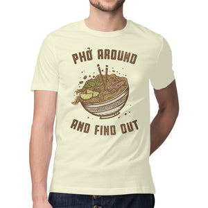 Pho Around And Find Out