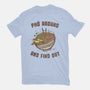 Pho Around And Find Out-Mens-Heavyweight-Tee-kg07