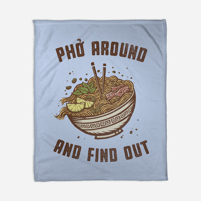 Pho Around And Find Out-None-Fleece-Blanket-kg07