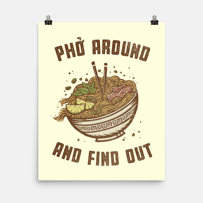 Pho Around And Find Out-None-Matte-Poster-kg07