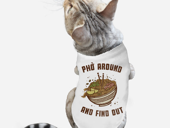 Pho Around And Find Out