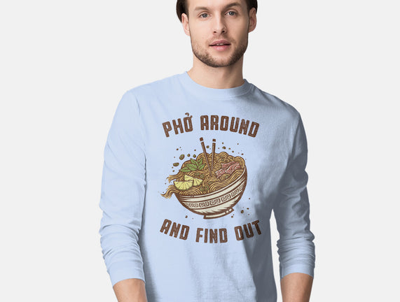 Pho Around And Find Out