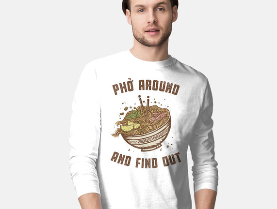 Pho Around And Find Out