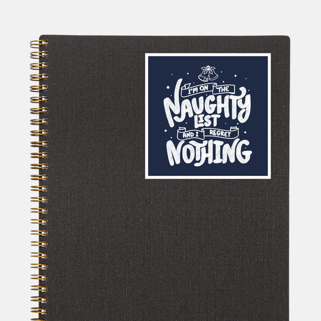 On The Naughty List And I Regret Nothing-None-Glossy-Sticker-tobefonseca