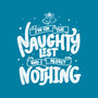 On The Naughty List And I Regret Nothing-Mens-Heavyweight-Tee-tobefonseca