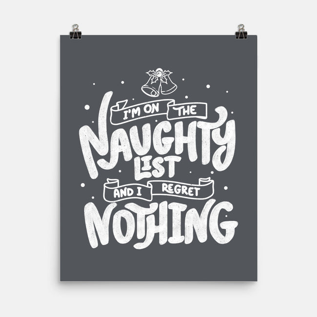 On The Naughty List And I Regret Nothing-None-Matte-Poster-tobefonseca