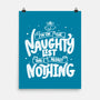 On The Naughty List And I Regret Nothing-None-Matte-Poster-tobefonseca