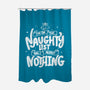 On The Naughty List And I Regret Nothing-None-Polyester-Shower Curtain-tobefonseca