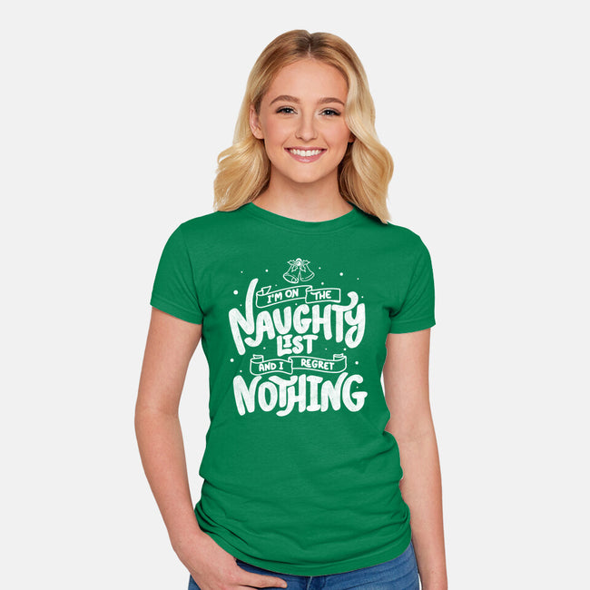 On The Naughty List And I Regret Nothing-Womens-Fitted-Tee-tobefonseca